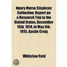 Henry Morse Stephens Collection; Report by Whitelaw Reid