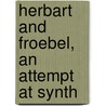 Herbart And Froebel, An Attempt At Synth door Mike Cole