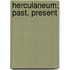 Herculaneum; Past, Present