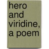 Hero And Viridine, A Poem by Mark Garrett