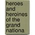Heroes And Heroines Of The Grand Nationa