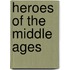 Heroes Of The Middle Ages