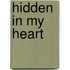 Hidden In My Heart