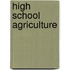 High School Agriculture