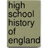 High School History Of England