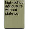 High-School Agriculture Without State Su door Dick Jay Crosby