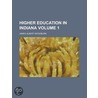 Higher Education In Indiana by James Albert Woodburn