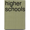 Higher Schools door Matthew Arnold