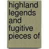 Highland Legends And Fugitive Pieces Of door Donald Shaw