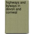 Highways And Byways In Devon And Cornwal