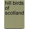 Hill Birds Of Scotland door Seton Paul Gordon