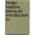 Hindu Realism; Being An Introduction To