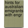 Hints For Australian Emigrants With Engr door Peter Cunningham