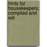 Hints For Housekeepers; Compiled And Edi door Charles Andrews
