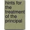 Hints For The Treatment Of The Principal by James Hamilton