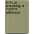 Hints On Preaching; A Cloud Of Witnesses