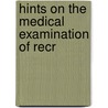 Hints On The Medical Examination Of Recr door Thomas Henderson
