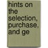 Hints On The Selection, Purchase, And Ge