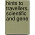 Hints To Travellers, Scientific And Gene