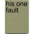 His One Fault