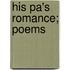 His Pa's Romance; Poems
