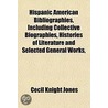 Hispanic American Bibliographies, Includ by Ken Jones