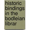 Historic Bindings In The Bodleian Librar door William Salt Brassington