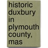 Historic Duxbury In Plymouth County, Mas door Laurence Bradford