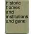 Historic Homes And Institutions And Gene