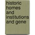 Historic Homes And Institutions And Gene