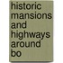 Historic Mansions And Highways Around Bo