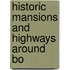 Historic Mansions And Highways Around Bo