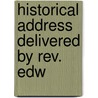 Historical Address Delivered By Rev. Edw door Edward A. Chase