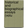 Historical And Biographical Essays (Volu door John Forster