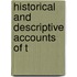 Historical And Descriptive Accounts Of T