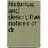 Historical And Descriptive Notices Of Dr