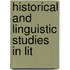 Historical And Linguistic Studies In Lit