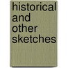Historical And Other Sketches by James Anthony Froude
