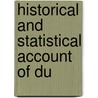 Historical And Statistical Account Of Du by Peter Chalmers