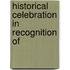 Historical Celebration In Recognition Of