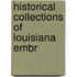 Historical Collections Of Louisiana Embr