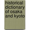 Historical Dictionary of Osaka and Kyoto by Ian Martin Ropke