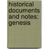 Historical Documents And Notes; Genesis