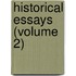 Historical Essays (Volume 2)