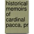 Historical Memoirs Of Cardinal Pacca, Pr