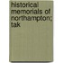 Historical Memorials Of Northampton; Tak