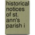 Historical Notices Of St. Ann's Parish I