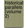 Historical Parallels (Volume 2) door Arthur Thomas Malkin