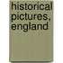 Historical Pictures, England