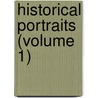 Historical Portraits (Volume 1) door Emery Walker
